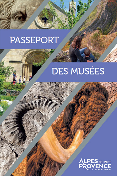 Passeport des musées 2022 des Alpes de Haute Provence